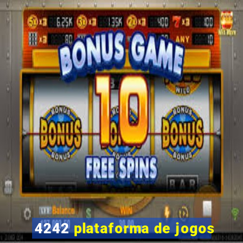 4242 plataforma de jogos